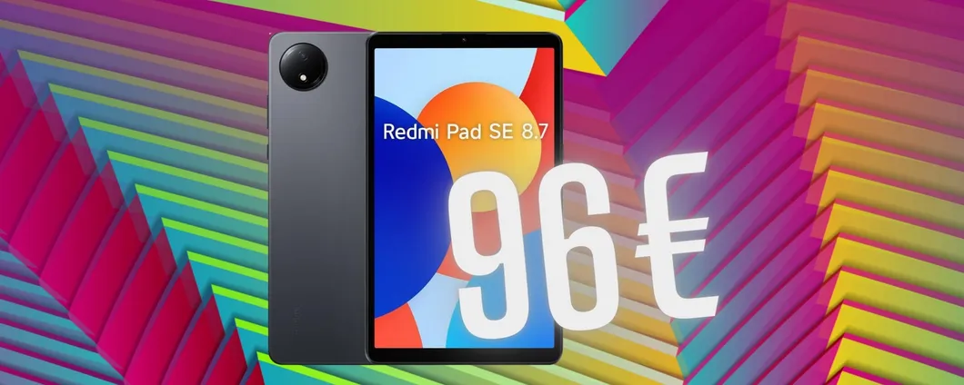 Xiaomi Redmi Pad SE da 8,7 a soli 96€ è una ROBA da MATTI