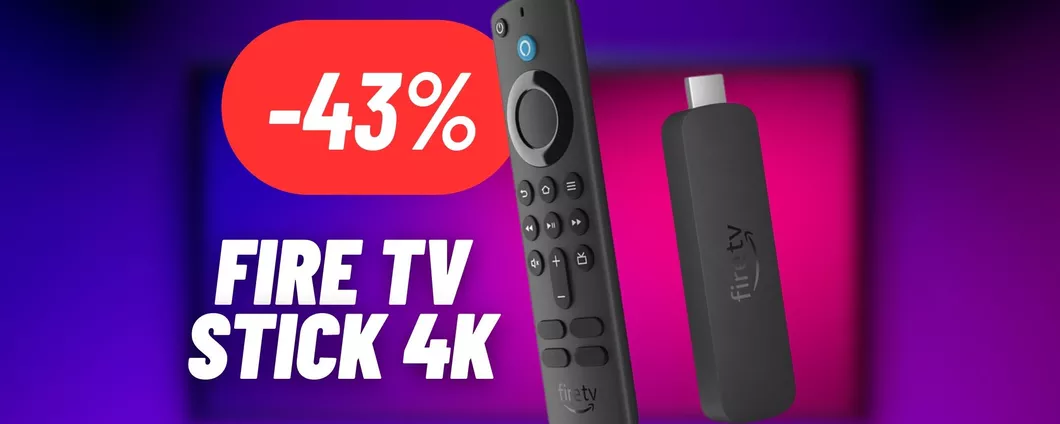 Rendi la tua TV ancora più smart con la Fire TV Stick 4K di Amazon al 43% di sconto