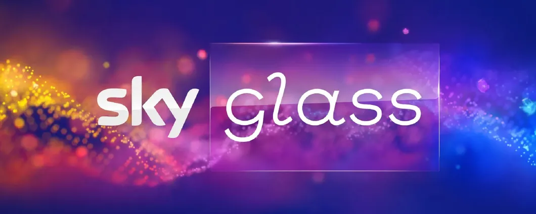 Sky Glass è in offerta speciale a 11,90 euro al mese con Sky TV e Netflix