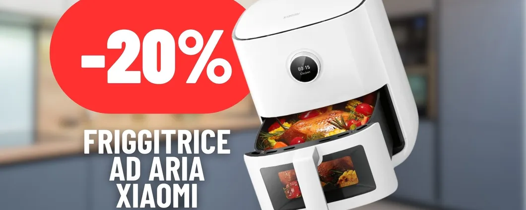 Cibi sani e gustosi con la Friggitrice ad Aria Xiaomi al 20% di SCONTO
