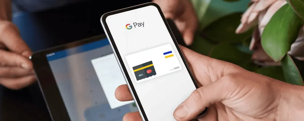 Google Pay: allerta tra gli utenti per l'aggiunta di nuove carte