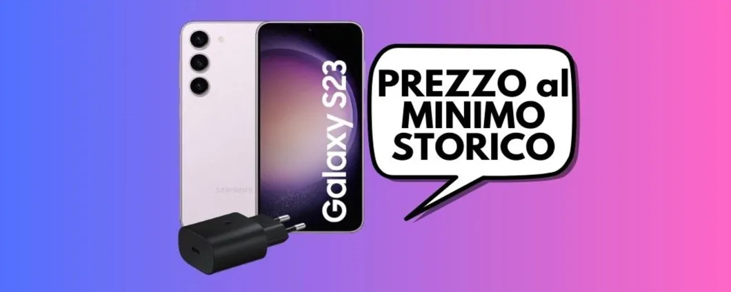 PREZZO al MINIMO STORICO per il Samsung Galaxy S23 su Amazon