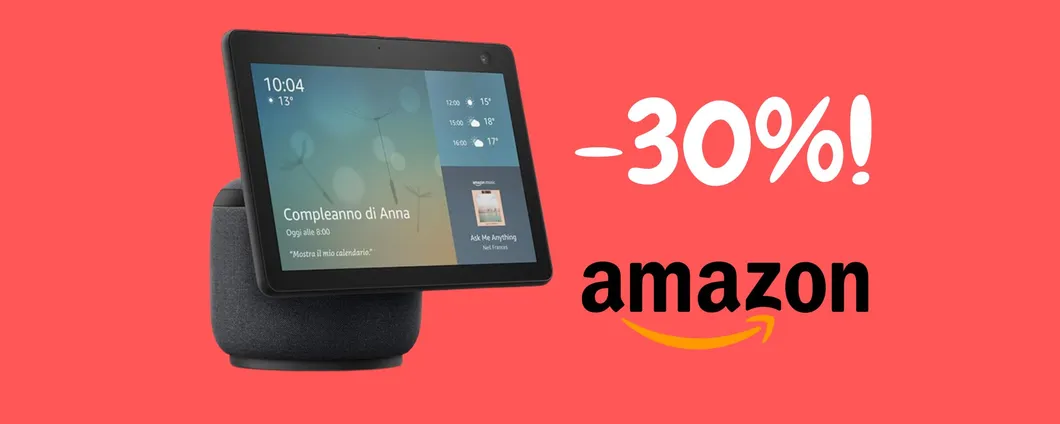 Tutta la comodità di Echo Show IN MAXI SCONTO