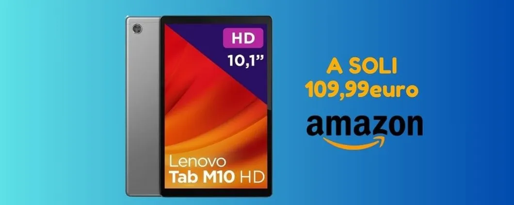 Cyber Monday 2023: Lenovo Tab M10 IN PROMO su Amazon!
