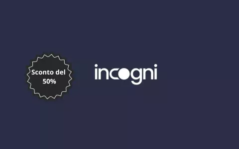 Protezione informatica garantita a meno di 80€ con Incogni (50%)