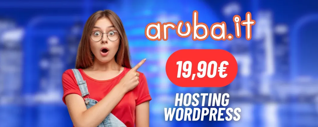 Aruba: servizi di Hosting WordPress ad un prezzo SUPER competitivo