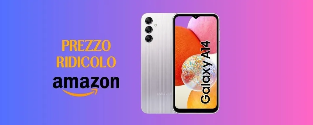 Samsung Galaxy A14 oggi su Amazon ad un PREZZO RIDICOLO, lo paghi solo 142 euro!