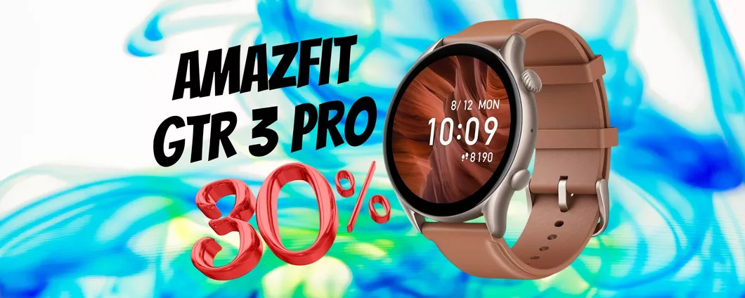 Amazfit GTR 3 Pro (quasi) REGALATO: su Amazon al 30% in MENO