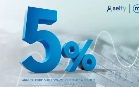 SelfyConto: canone zero e 5% sulle somme vincolate a 6 mesi