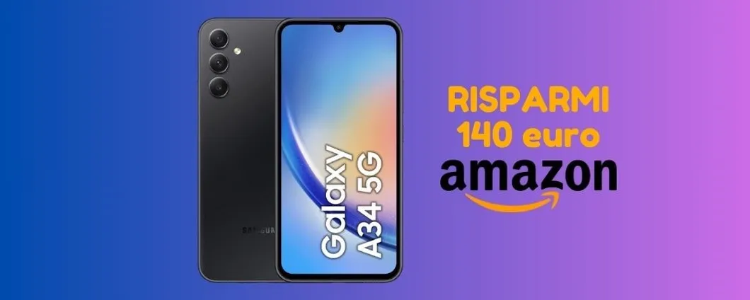 Samsung Galaxy A34 ti costa 140 euro IN MENO su eBay!