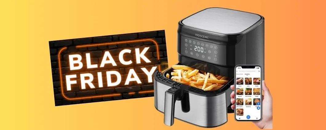 Black Friday 2023: friggitrice ad aria Proscenic a PREZZO SPECIALE su Amazon!
