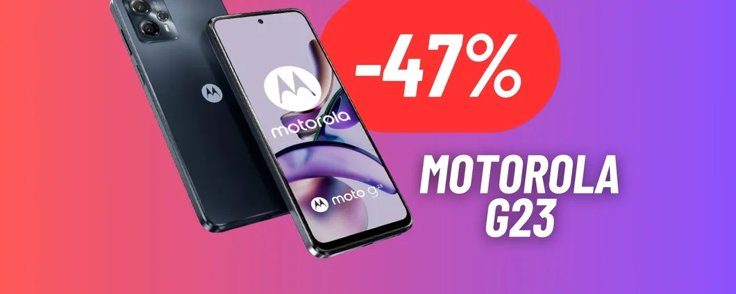 CLAMOROSO SCONTO sul Motorola G23: BEST BUY a portata di mano! (-47%)