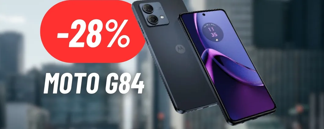 CROLLA IL PREZZO del Motorola G84: maxi sconto attivo
