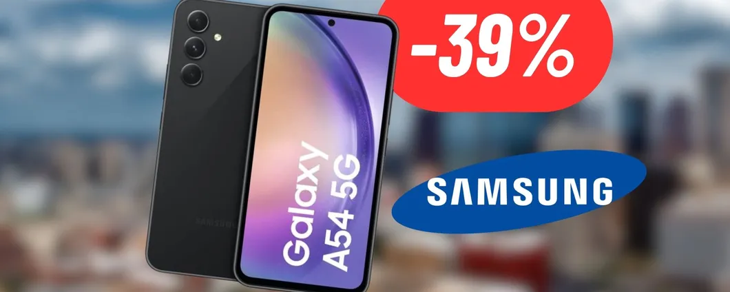 DISINTEGRATO IL PREZZO del Samsung Galaxy A54 su Amazon: OFFERTA OUTLET