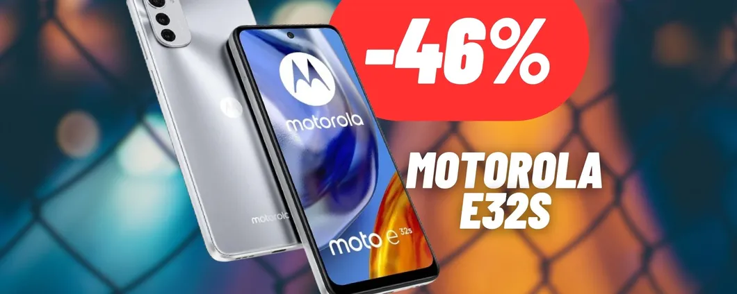 DISINTEGRATO il prezzo di Motorola e32s: Smartphone a MENO DI 100€ (-46%)