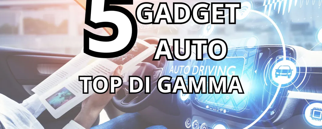 5 gadget TOP DI GAMMA per la tua auto: scoprili per la festa del papà!