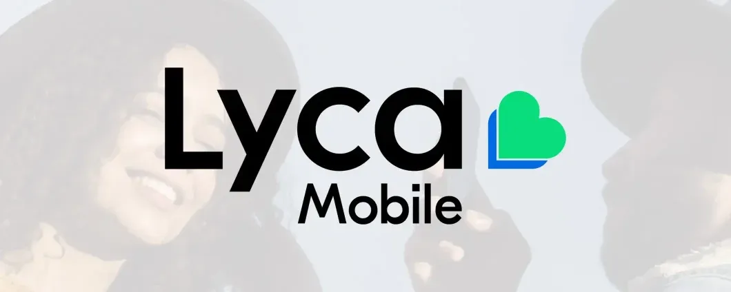 150 GB a soli 5,99€? Si, con Lycamobile: scopri l'offerta con 2 mesi gratis