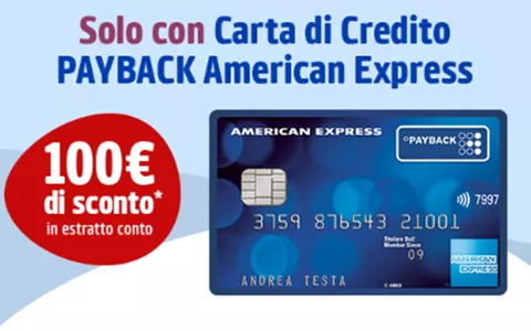 100€ di sconto in estratto conto con la Carta di Credito PAYBACK American Express (ultime ore)