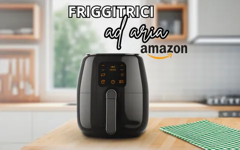 Friggitirici ad aria: LE MIGLIORI per tornare in forma da settembre!