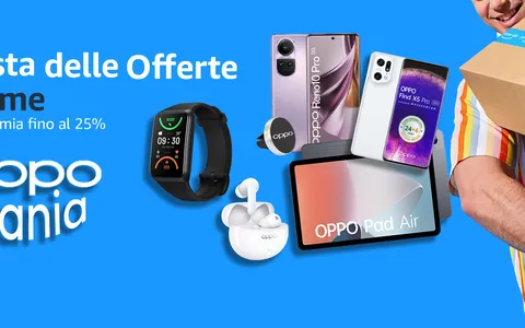 OPPO MANIA alla Festa delle Offerte Prime: ecco i prodotti da comprare