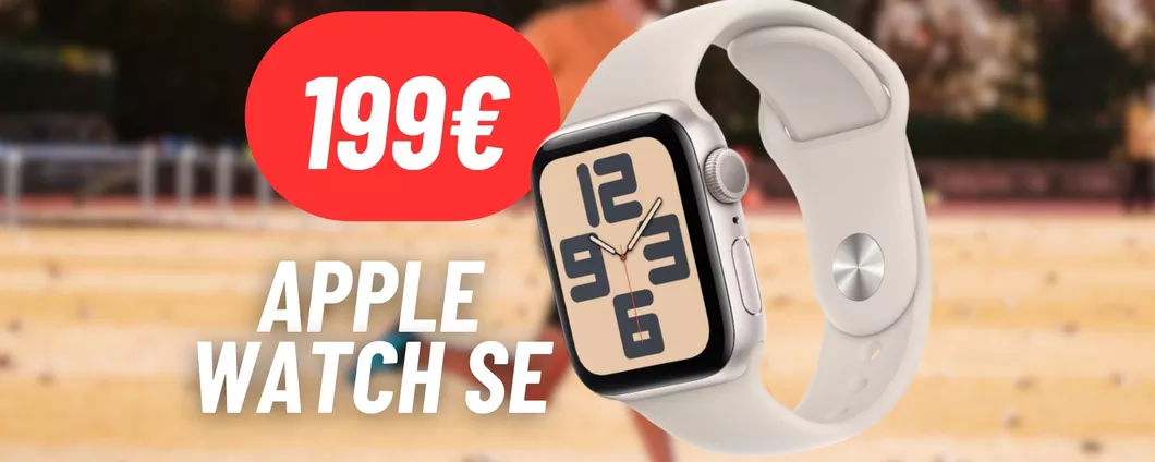 Apple Watch SE è l'accessorio DEFINITIVO: elegante e funzionale, oggi COSTA MENO DI 200€
