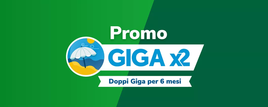 Very Giga x2: PROMO bomba che sdoppia i Giga