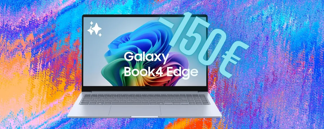 Samsung Galaxy Book4 Edge con Snapdragon X Plus a prezzo mai visto