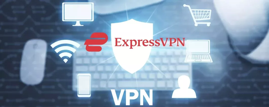 ExpressVPN: la VPN più veloce a un prezzo mai visto (-49%)