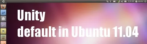 Unity sarà il desktop di default in Ubuntu 11.04