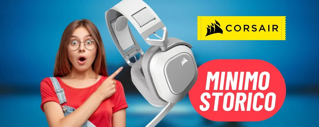 Cuffie da gaming Corsair al MINIMO STORICO grazie alla PROMO di Amazon