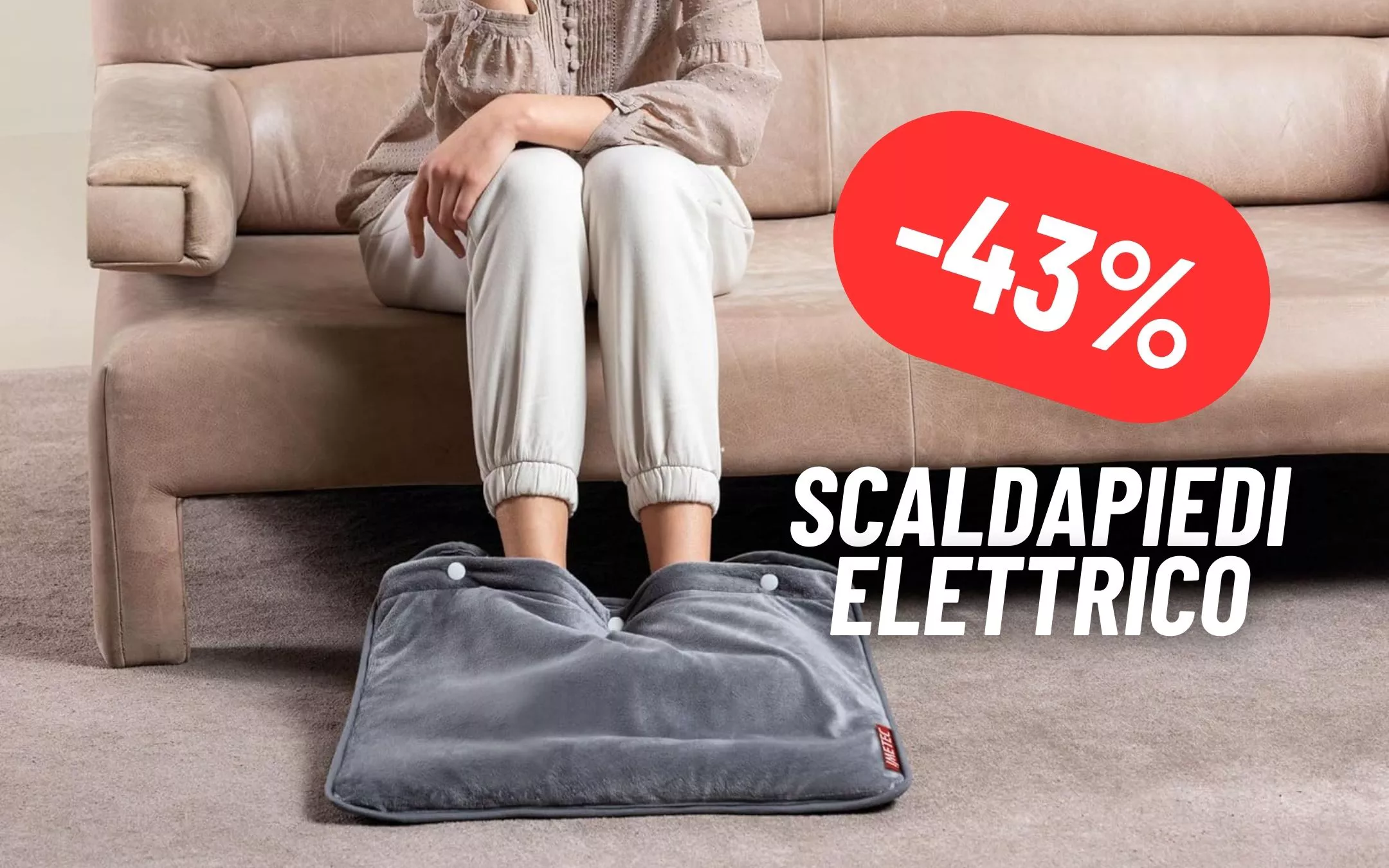 Calore assicurato e comfort al top con lo scaldapiedi Imetec al 43% DI  SCONTO