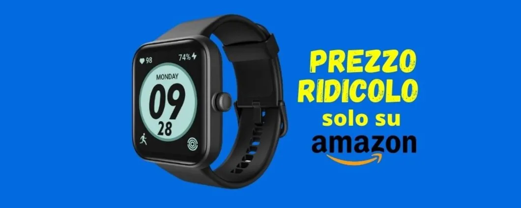 Smartwatch a PREZZO RIDICOLO su Amazon, scoprilo ora!