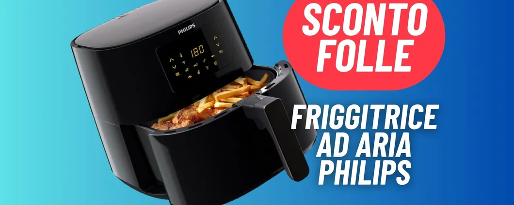 Prepara piatti succulenti ma senza grassi: friggitrice ad aria Philips in PROMO su Amazon
