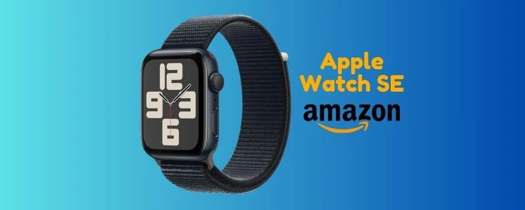 Apple Watch SE: oggi su Amazon ad un PREZZO IMPERDIBILE. Scoprilo ora!