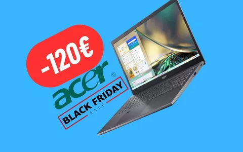 RISPARMIA 120€ sul notebook Acer Aspire 5: PAZZIA DA BLACK FRIDAY