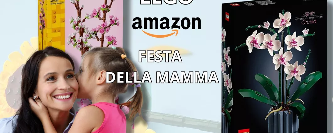 FESTA DELLA MAMMA: scegli LEGO floreali a prezzi INCREDIBILI!