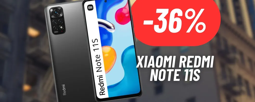 Xiaomi Redmi Note 11S ad un prezzo SCONTATISSIMO: FOLLIA AMAZON