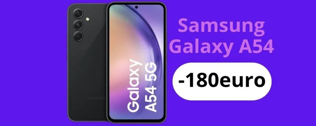 Samsung Galaxy A54 a PREZZO MINI, risparmi 180 euro su Amazon