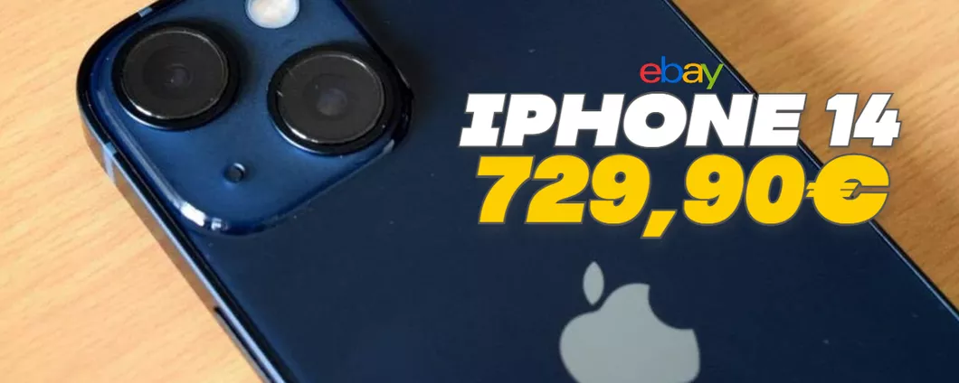 iPhone 14 in PROMO a poco più di 700€: che TENTAZIONE su eBay!