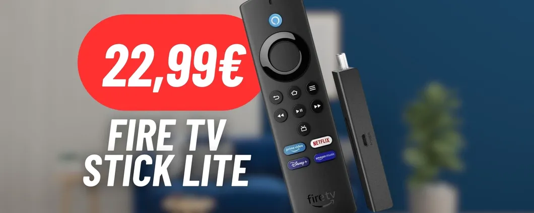TV SMART e ACCESSO A TUTTE LE APP con la Fire TV Stick Lite in promo a 22,99€!