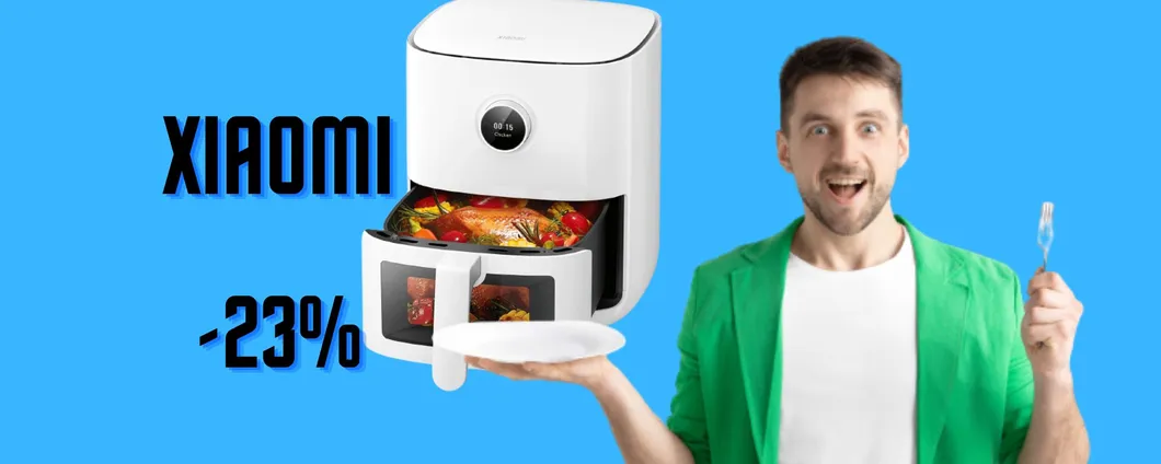 Cibi buoni e sani con la friggitrice ad aria Xiaomi AD UN PREZZO TOP