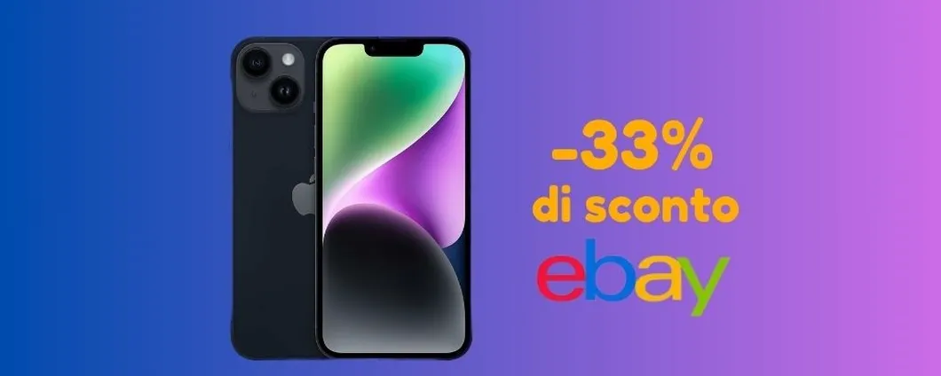 SUPER PROMO eBay: iPhone 14 a PREZZO SCONTATISSIMO!