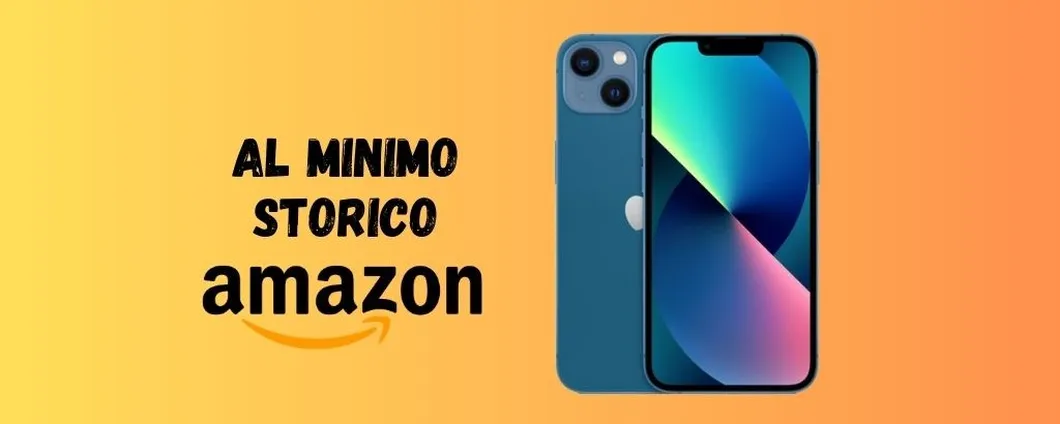 Su Amazon iPhone 13 al PREZZO MINIMO STORICO!