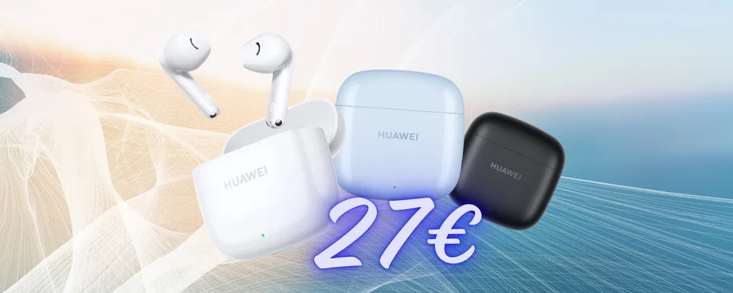 HUAWEI FreeBuds SE 2: auricolari wireless spettacolari con 40h e IP54 a soli 27€