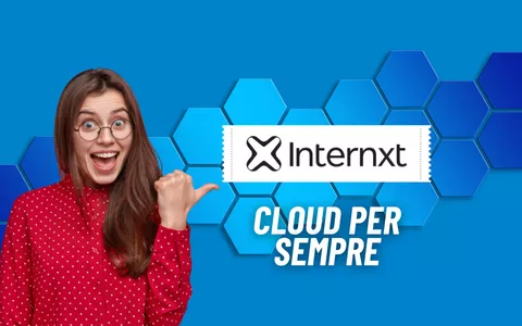 Internxt: storage in cloud aggiuntivo per TUTTA LA VITA ad un PREZZO RIDICOLO