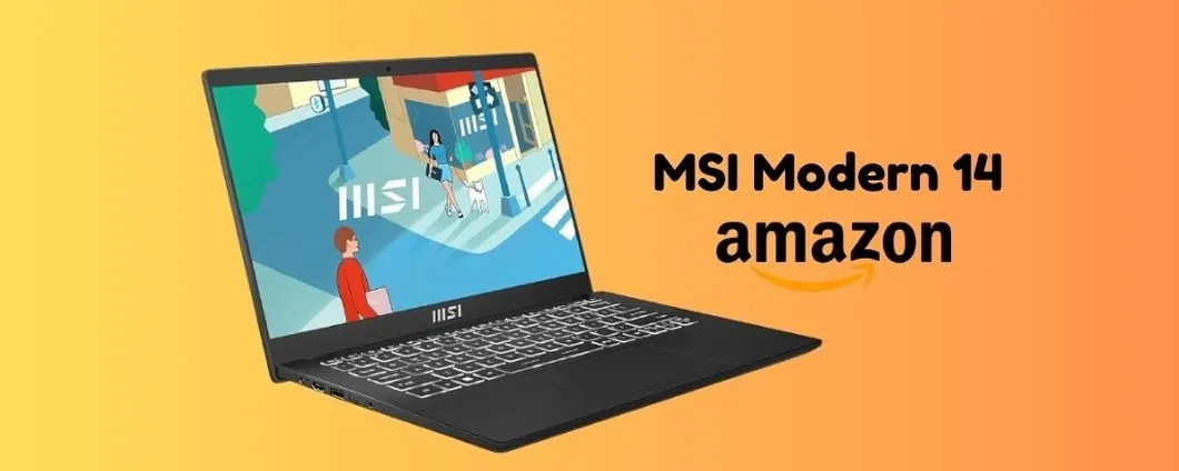 Portatile MSI Modern 14 adesso ad un PREZZACCIO (solo su Amazon)