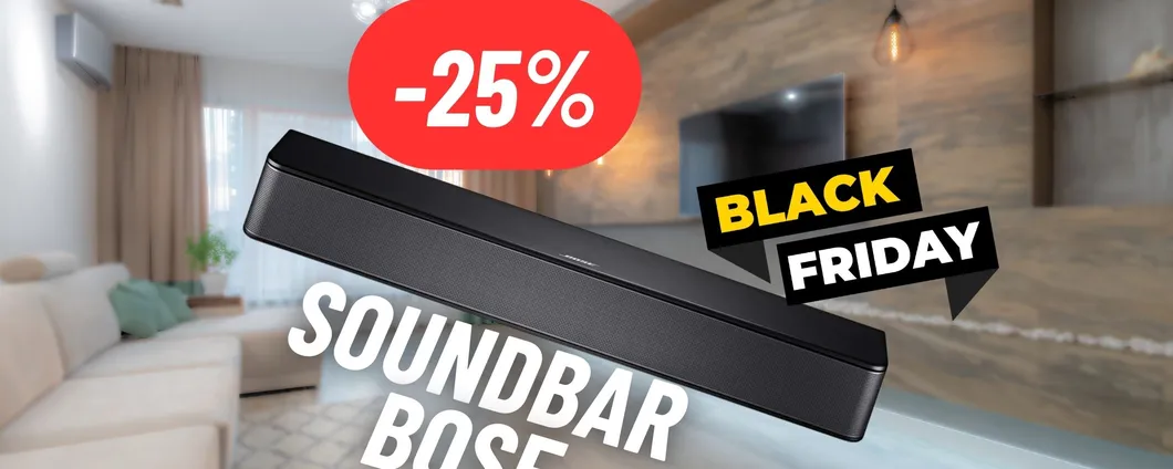 Qualità audio massima, la Soundbar Bose è in SCONTO per il Black Friday 2023