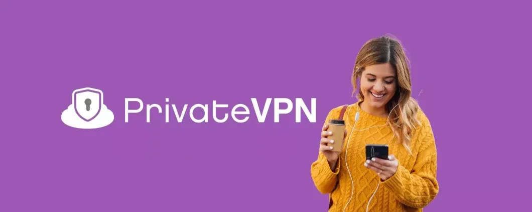 PrivateVPN: 3 anni di protezione digitale a soli 2,08€ al mese
