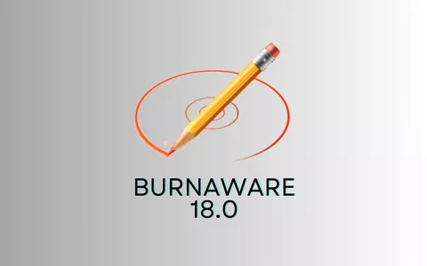 BurnAware 18.0: tutte le novità dell'ultimo aggiornamento