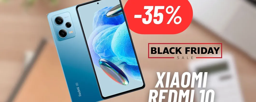 Xiaomi Redmi 10: SCONTO PAZZESCO con il Black Friday